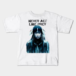 Never Act Like Prey No. 1 ... Always be aware! Kids T-Shirt